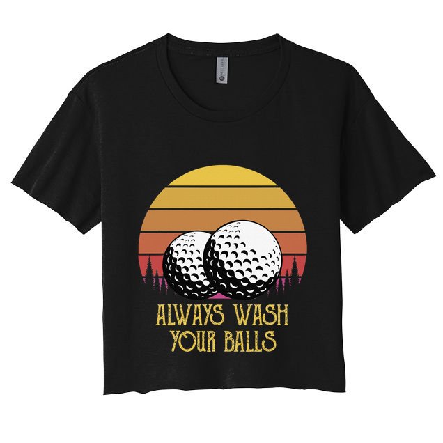 Always Wash Your Balls Adult Humor Retro Sunset Golf Crop Top