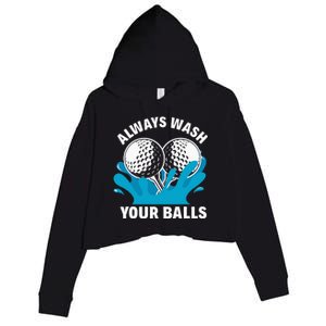 Always Wash Your Balls Funny Golf Crop Fleece Hoodie