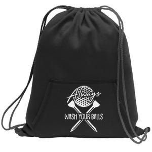 Always Wash Your Balls Golf Funny Lover Golfer Sweatshirt Cinch Pack Bag