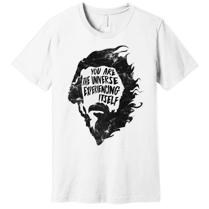 Alan Watts YouRe The Universe Experiencing Itself Premium T-Shirt