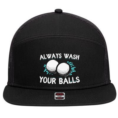 Always Wash Your Balls Golf Player Golf Lover Cute Awesom 7 Panel Mesh Trucker Snapback Hat