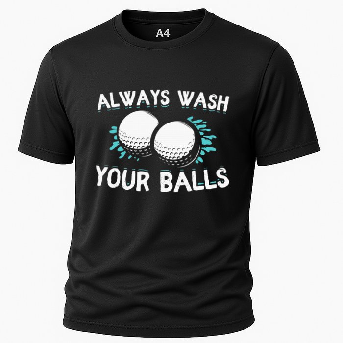 Always Wash Your Balls Golf Player Golf Lover Cute Awesom Cooling Performance Crew T-Shirt