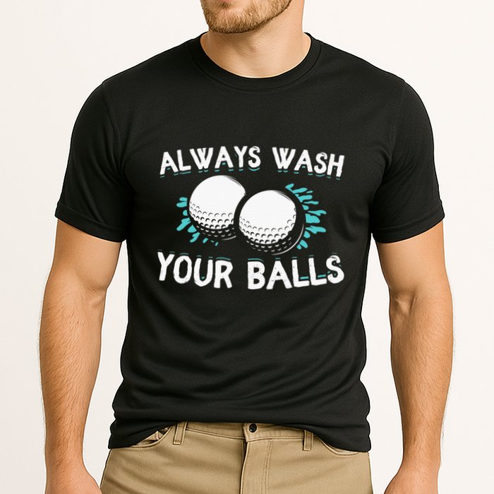 Always Wash Your Balls Golf Player Golf Lover Cute Awesom Cooling Performance Crew T-Shirt