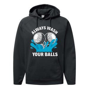 Always Wash Your Balls Funny Golf Performance Fleece Hoodie