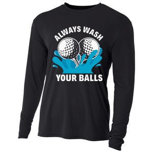 Always Wash Your Balls Funny Golf Cooling Performance Long Sleeve Crew