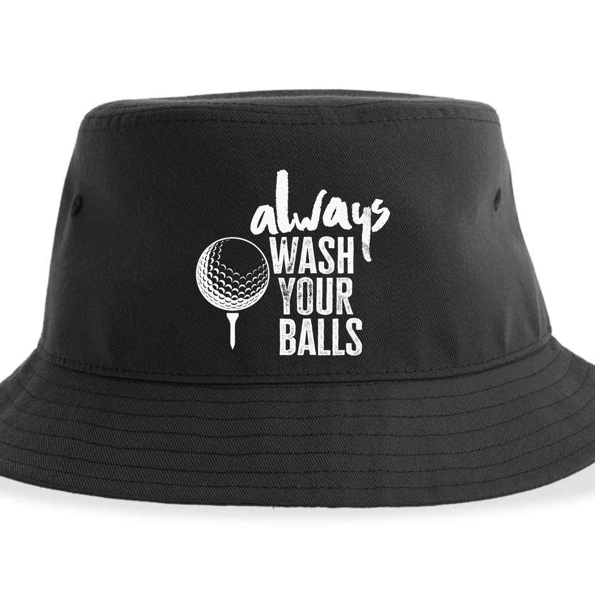 Always wash your balls Quote for a Golf Buddy Sustainable Bucket Hat