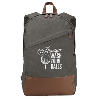 Always wash your balls Quote for a Golf Player Cotton Canvas Backpack