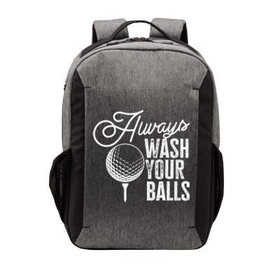 Always wash your balls Quote for a Golf Player Vector Backpack