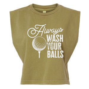 Always wash your balls Quote for a Golf Player Garment-Dyed Women's Muscle Tee