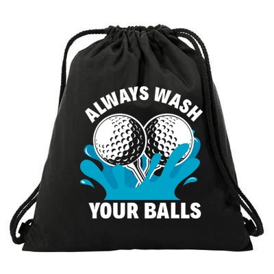 Always Wash Your Balls Funny Golf Drawstring Bag