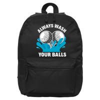 Always Wash Your Balls Funny Golf 16 in Basic Backpack