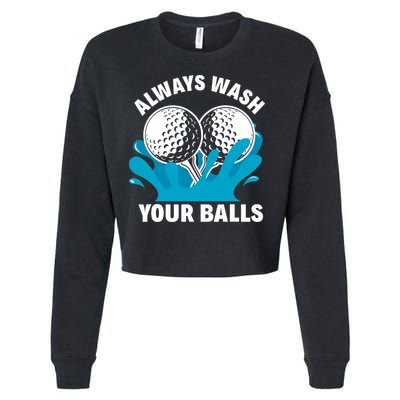 Always Wash Your Balls Funny Golf Cropped Pullover Crew