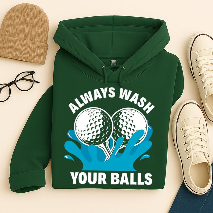 Always Wash Your Balls Funny Golf Hoodie