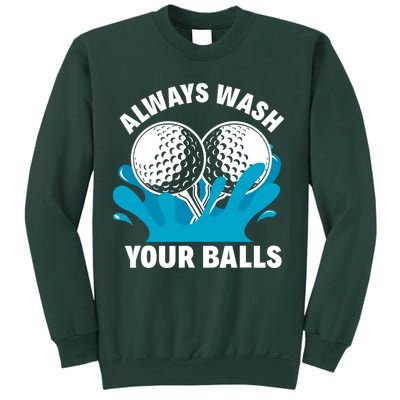 Always Wash Your Balls Funny Golf Sweatshirt