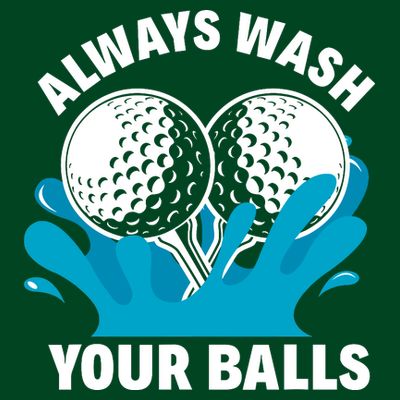 Always Wash Your Balls Funny Golf T-Shirt