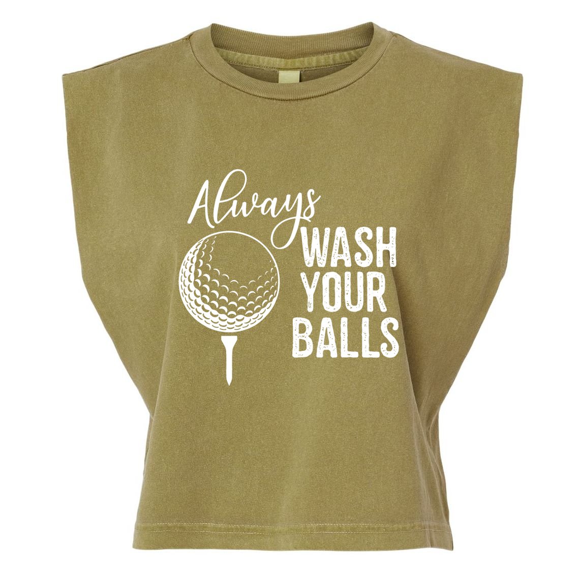 Always Wash Your Balls Golf Garment-Dyed Women's Muscle Tee