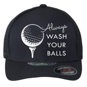 Always Wash Your Balls Funny Golf Flexfit Unipanel Trucker Cap