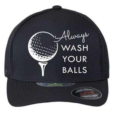 Always Wash Your Balls Funny Golf Flexfit Unipanel Trucker Cap