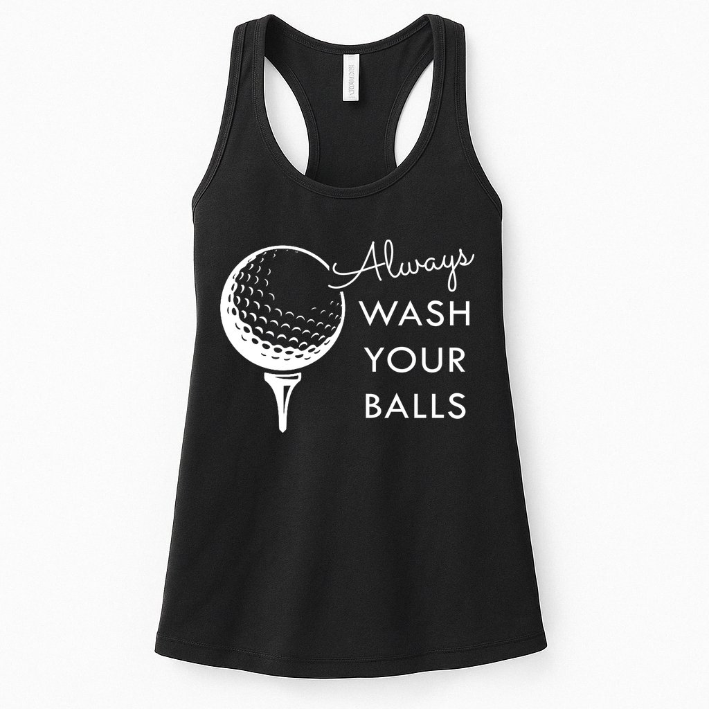 Always Wash Your Balls Funny Golf Womens Tank Top