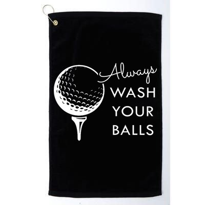 Always Wash Your Balls Funny Golf Golf Towel