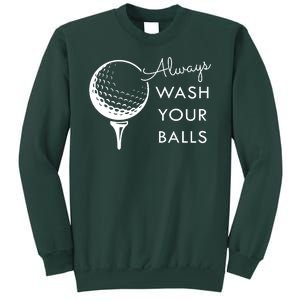 Always Wash Your Balls Funny Golf Sweatshirt