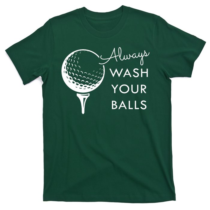 Always Wash Your Balls Funny Golf T-Shirt