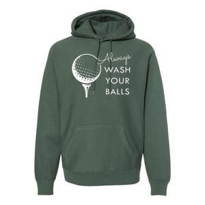 Always Wash Your Balls Funny Golf Premium Hoodie