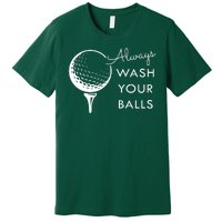 Always Wash Your Balls Funny Golf Premium T-Shirt