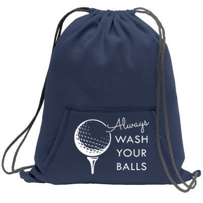 Always Wash Your Balls Funny Golf Sweatshirt Cinch Pack Bag