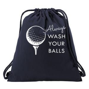 Always Wash Your Balls Funny Golf Drawstring Bag