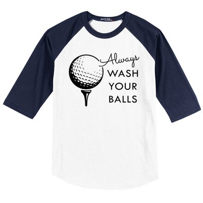 Always Wash Your Balls Funny Golf Baseball Sleeve Shirt