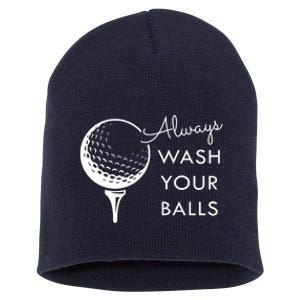 Always Wash Your Balls Funny Golf Short Acrylic Beanie