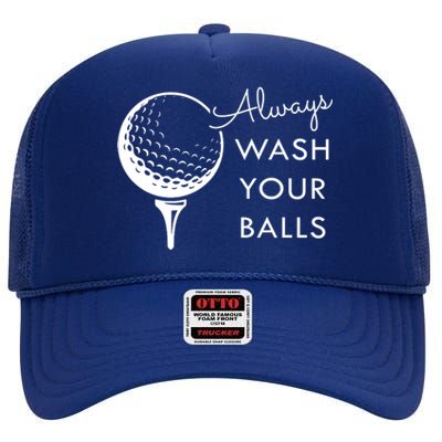 Always Wash Your Balls Funny Golf High Crown Mesh Back Trucker Hat