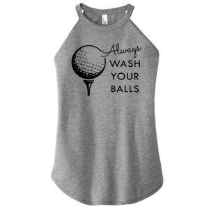 Always Wash Your Balls Funny Golf Women's Perfect Tri Rocker Tank