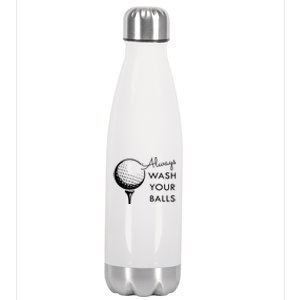 Always Wash Your Balls Funny Golf Stainless Steel Insulated Water Bottle