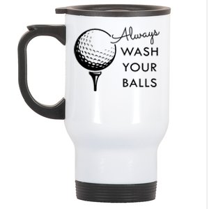 Always Wash Your Balls Funny Golf Stainless Steel Travel Mug