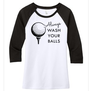 Always Wash Your Balls Funny Golf Women's Tri-Blend 3/4-Sleeve Raglan Shirt