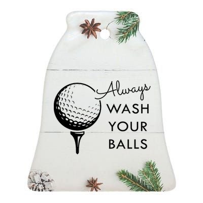 Always Wash Your Balls Funny Golf Ceramic Bell Ornament