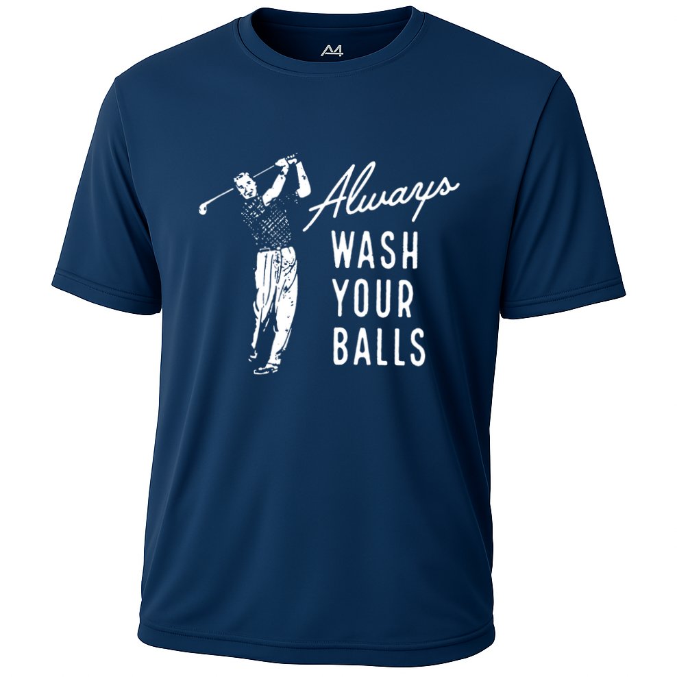Always Wash Your Balls Cooling Performance Crew T-Shirt