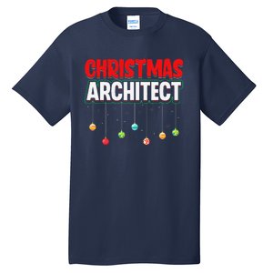 Architect Xmas Holiday Architectural Engineer Christmas Tall T-Shirt