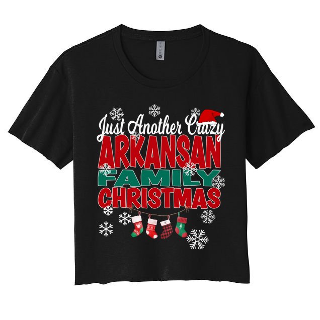 Arkansas Xmas Just Another Crazy Arkansan Family Christmas Cool Gift Crop Top