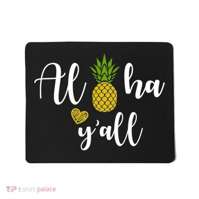 Aloha Y'all Mousepad