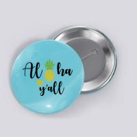 Aloha Y'all Button