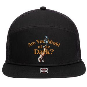 Are You Afraid Of Dark Quotes 7 Panel Mesh Trucker Snapback Hat