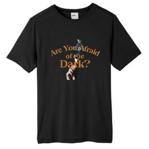 Are You Afraid Of Dark Quotes Tall Fusion ChromaSoft Performance T-Shirt