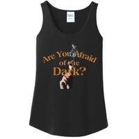 Are You Afraid Of Dark Quotes Ladies Essential Tank