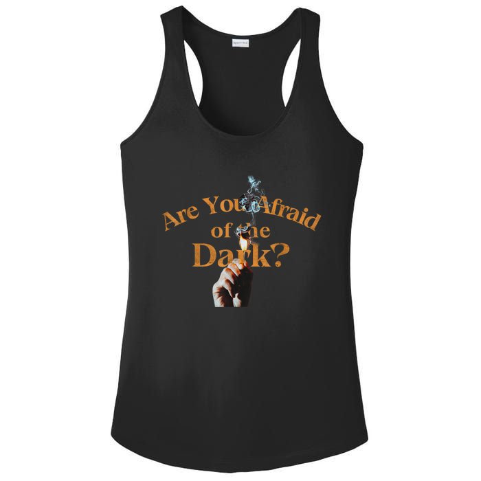 Are You Afraid Of Dark Quotes Ladies PosiCharge Competitor Racerback Tank