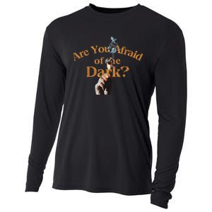 Are You Afraid Of Dark Quotes Cooling Performance Long Sleeve Crew