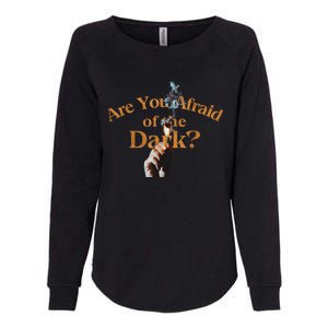 Are You Afraid Of Dark Quotes Womens California Wash Sweatshirt