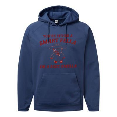 Are You A Smart Fella Or Fart Smella Performance Fleece Hoodie